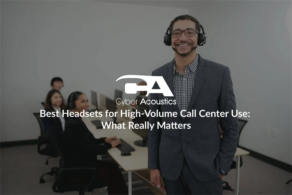 Best Headsets for High-Volume Call Center Use: What Really Matters