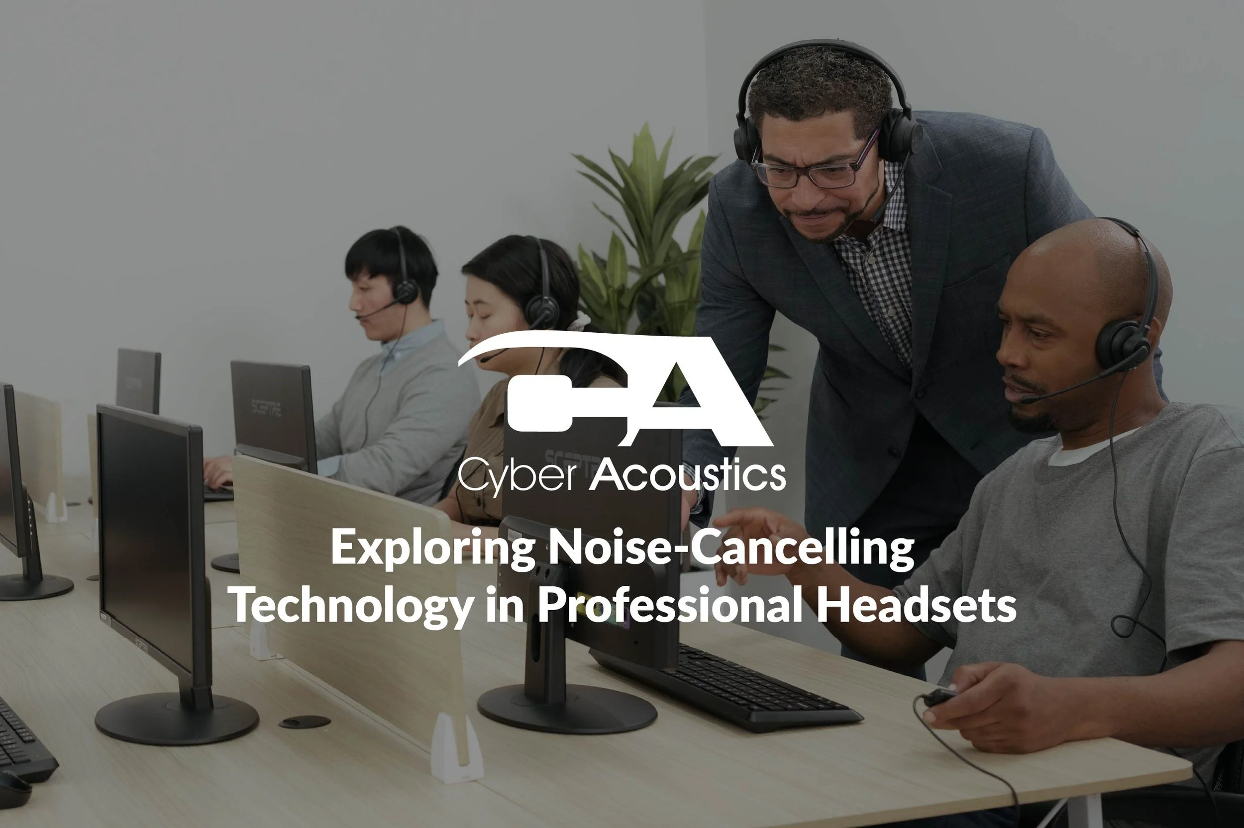 Exploring Noise-Cancelling Technology in Professional Headsets