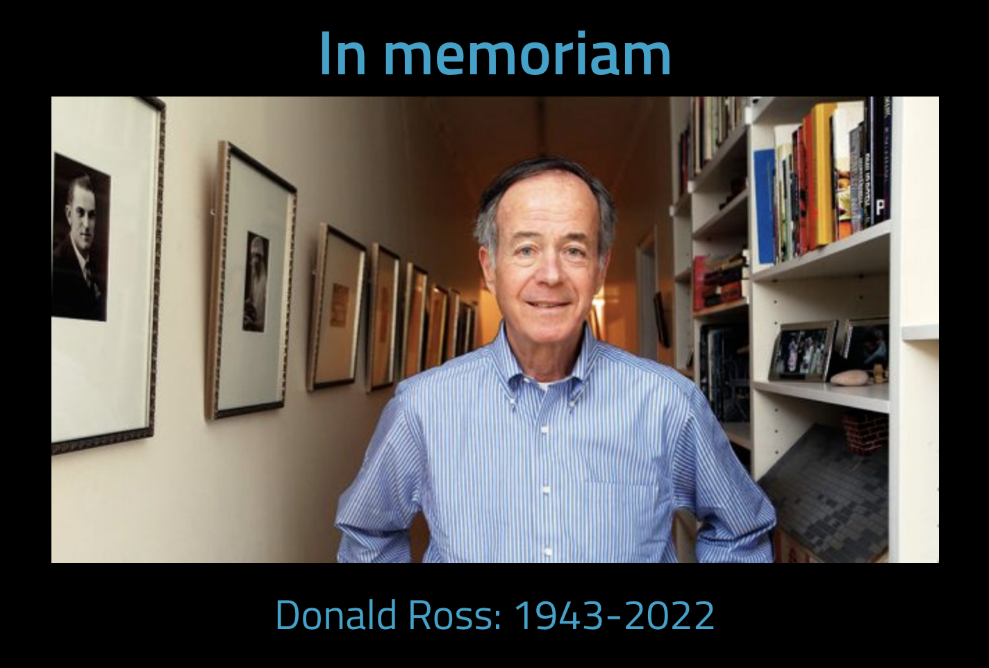 In Memoriam: Donald Ross 1943-2022