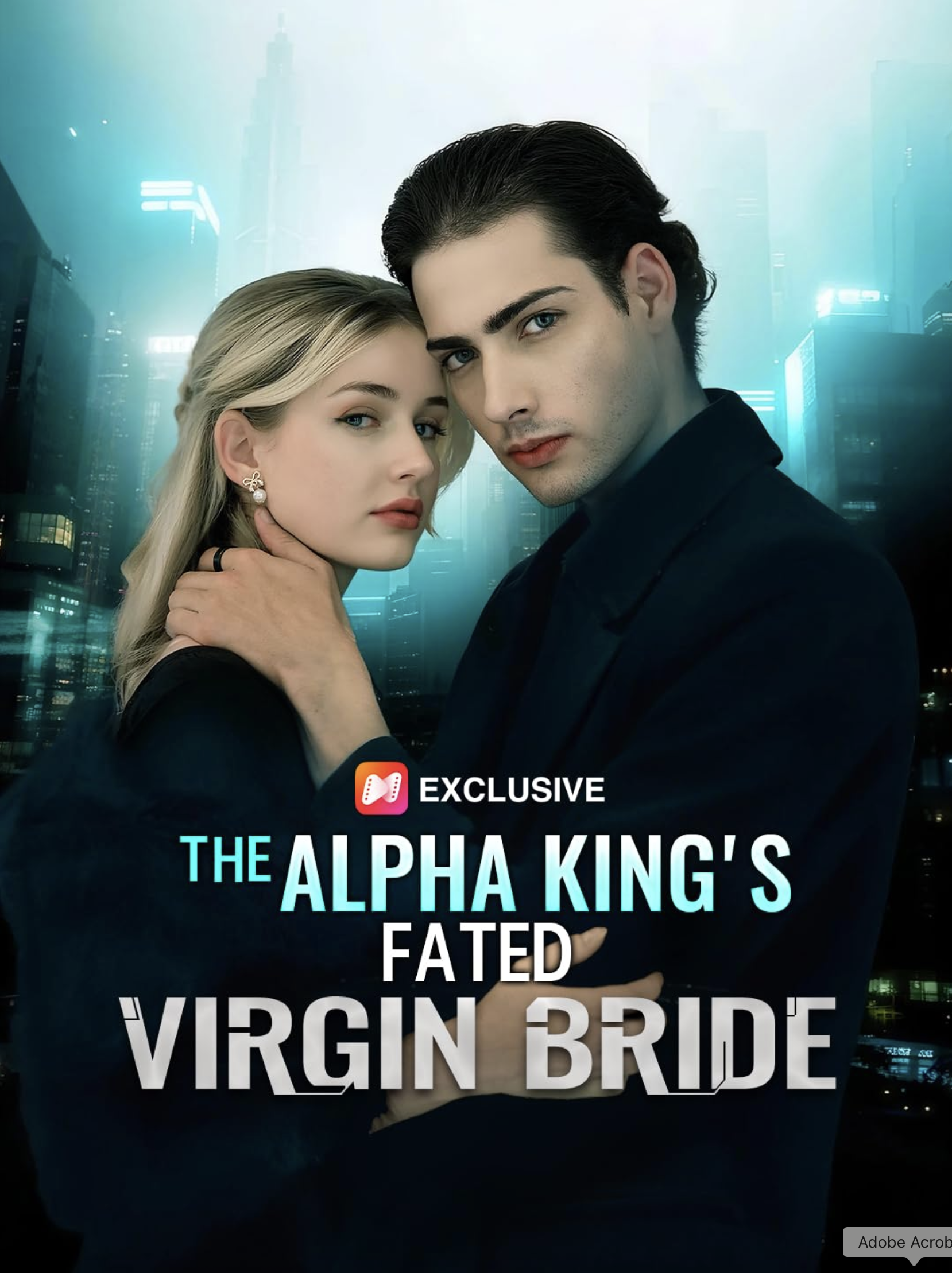 Netshort Exclusive Vertical Microdrama - The Alpha King's Fated Virgin Bride