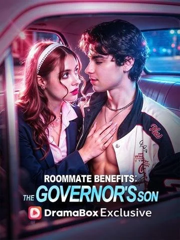 Drama Box Exclusive Vertical Microdrama - Roomate benefits: Governor's son