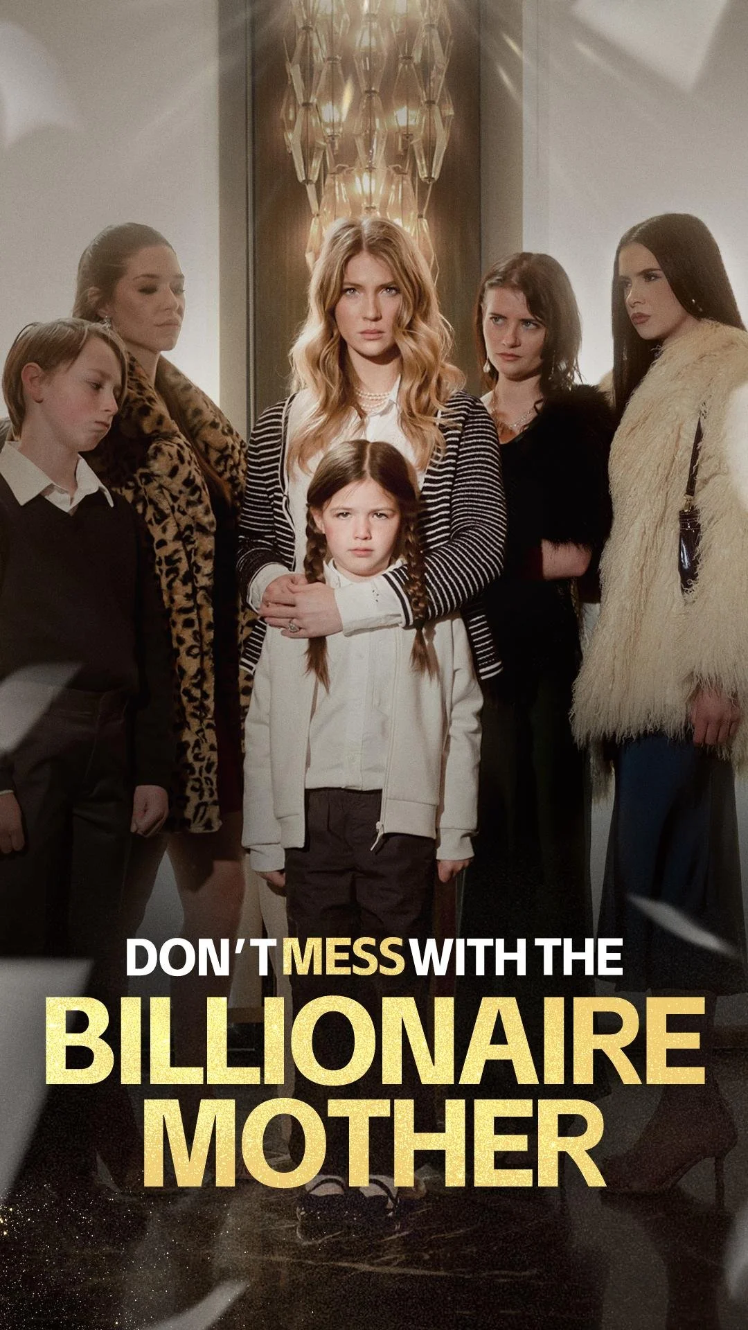 Vertical Microdrama - Don't Mess With the Billionaire Mother