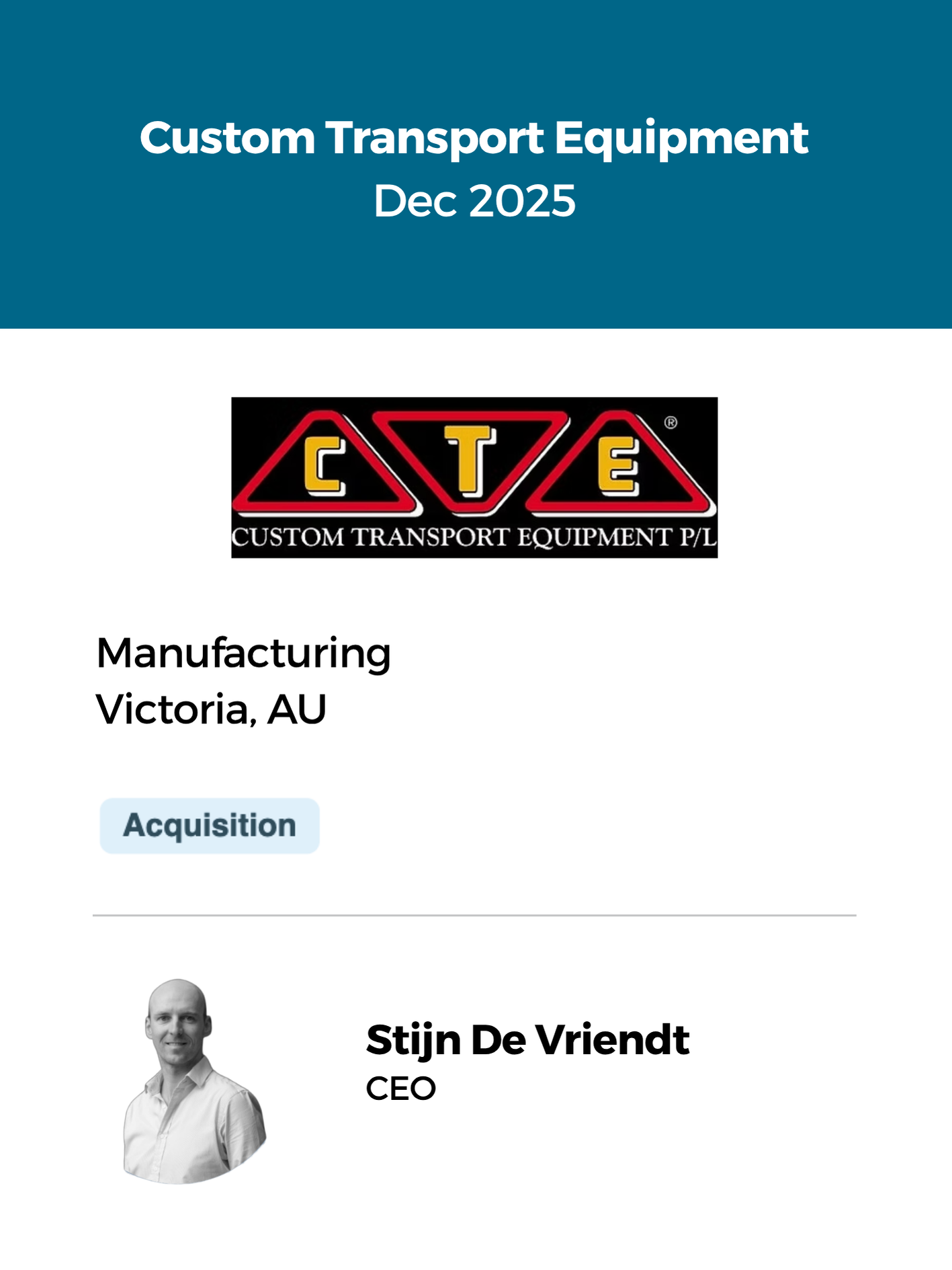 Custom Transport Equipment logo with CEO Stijn De Vriendt. Manufacturing business in Victoria, Australia. Acquired December 2025. Business acquisition backed by SMEVentures.