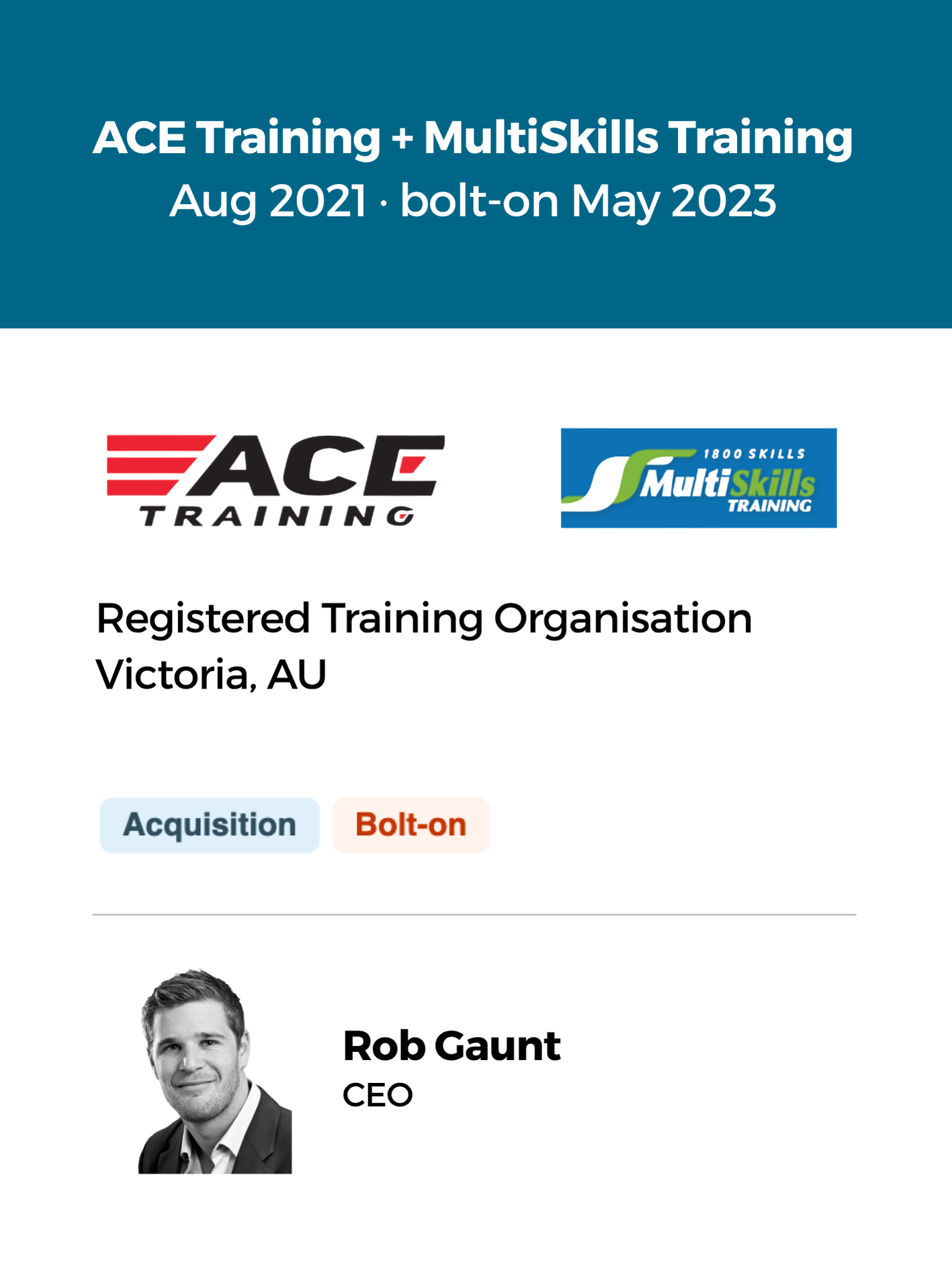 ACE Training and MultiSkills Training logos with CEO Rob Gaunt. Registered Training Organisation in Victoria, Australia. Acquired August 2021, bolt-on May 2023. Australia's first-ever search fund acquisition backed by SMEVentures.