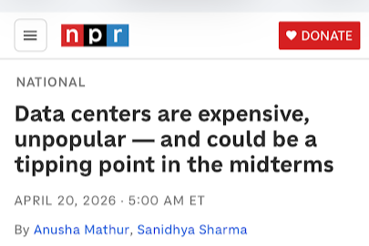 Screenshot of the NPR website with a headline about data centers, dated April 20, 2026, by Anusha Mathur and Sanidhya Sharma.