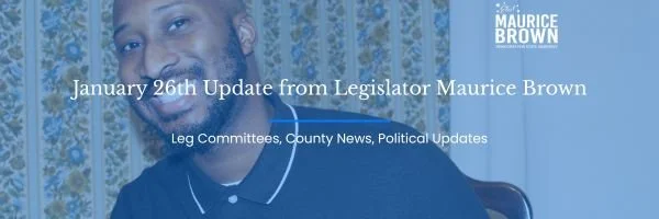Image of a man with a beard and earbuds, with text overlay about a legislative update from Maurice Brown on January 26th, covering leg committees, county news, and political updates.