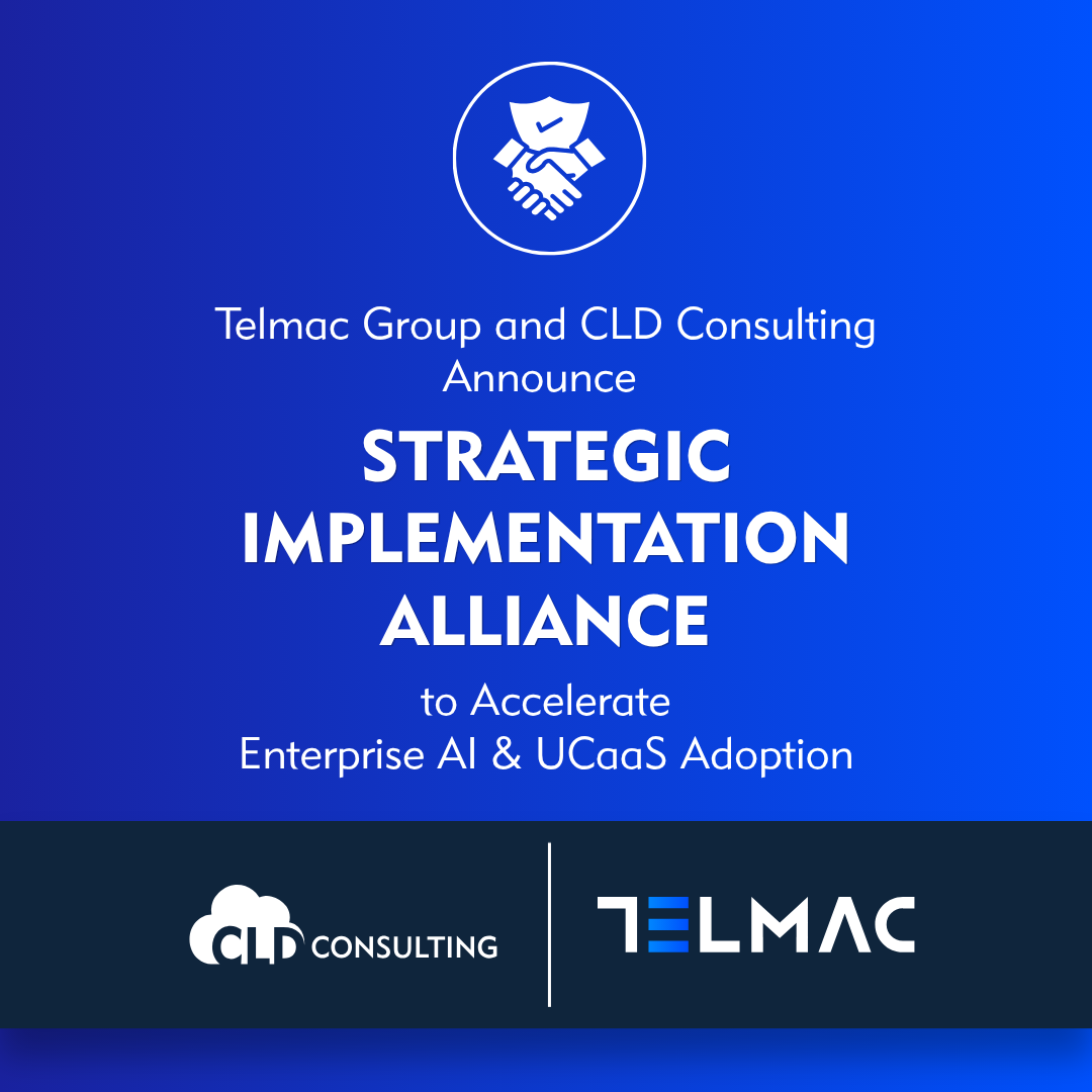 Telmac Group and CLD Consulting Announce Strategic Implementation Alliance