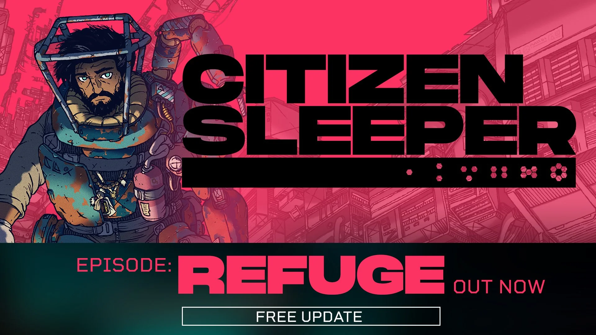 Citizen Sleeper - Episode: REFUGE is out now!