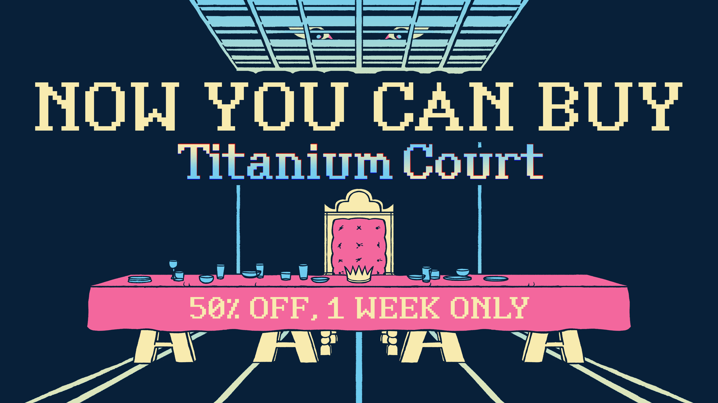 Titanium Court is 50% off