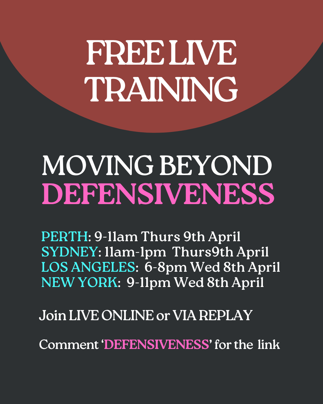 FREE LIVE TRAINING: Moving beyond defensiveness