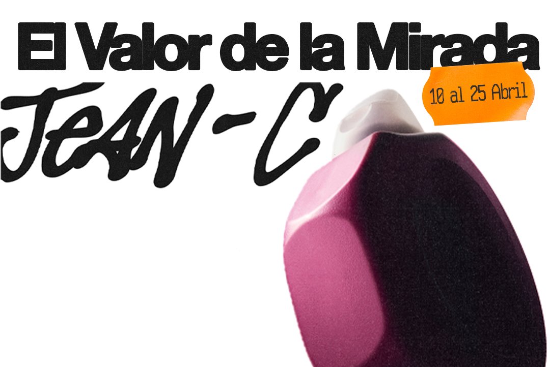 El Valor de la Mirada | Jean-C