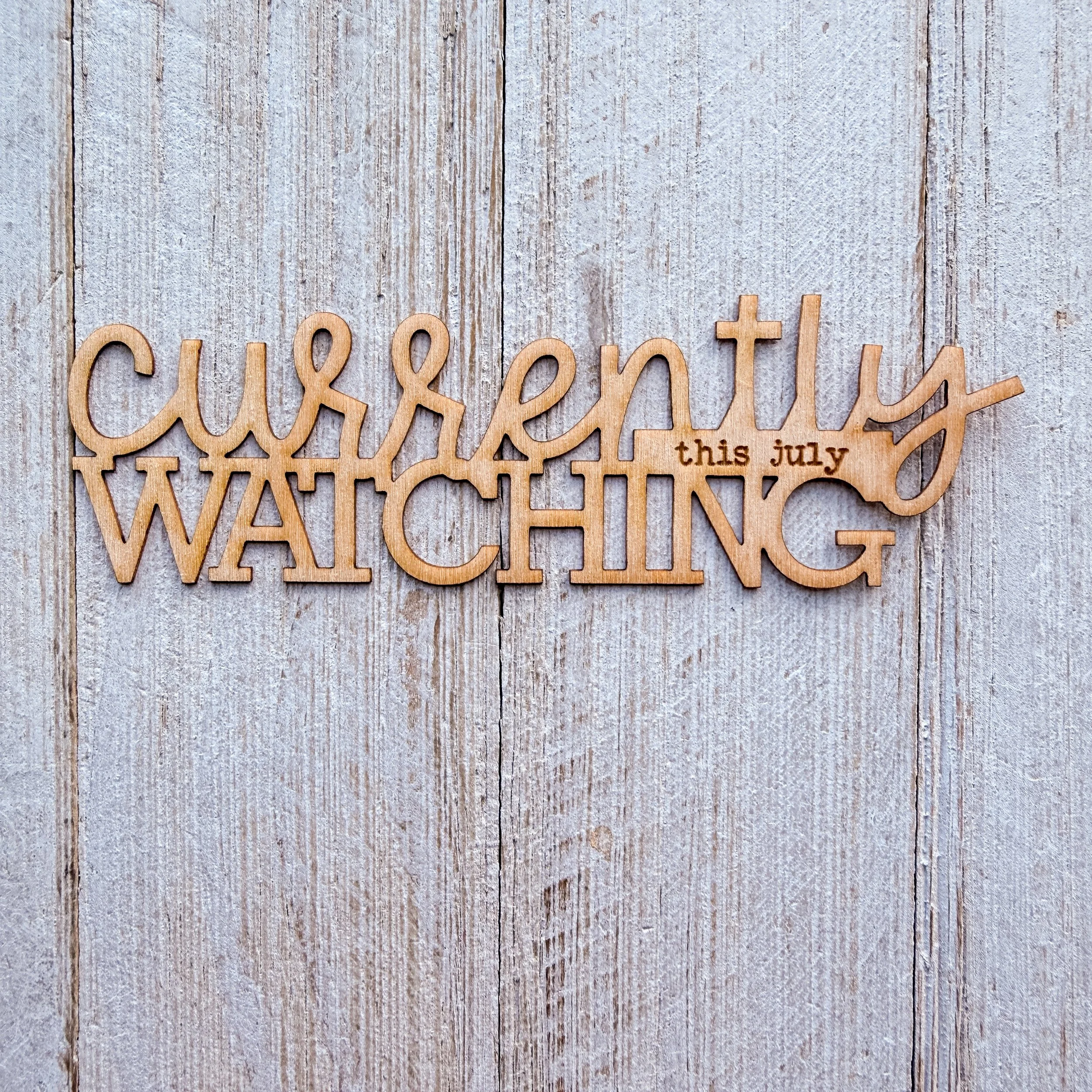 Wood Veneer - July Currently Watching