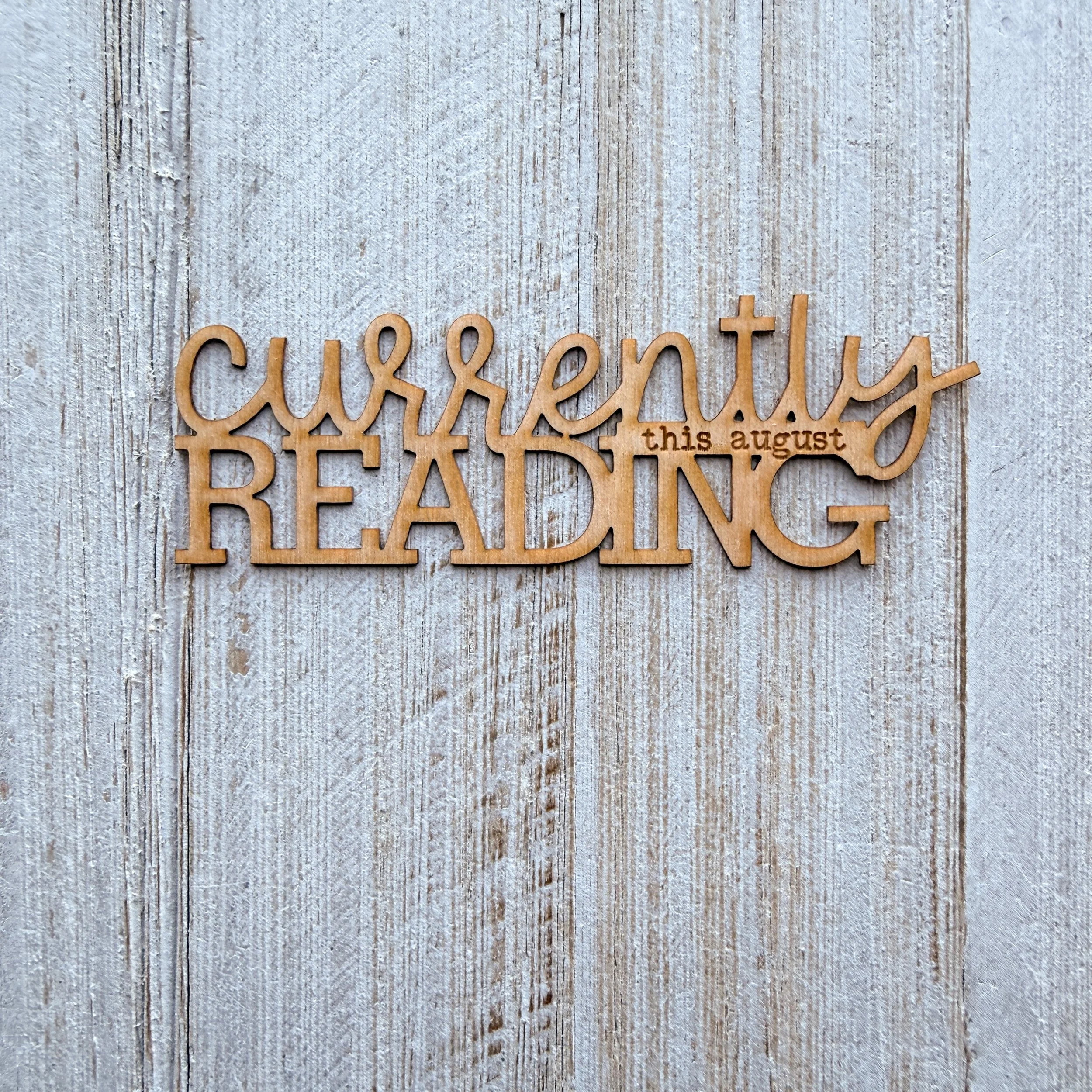 Wood Veneer - Currently Reading August