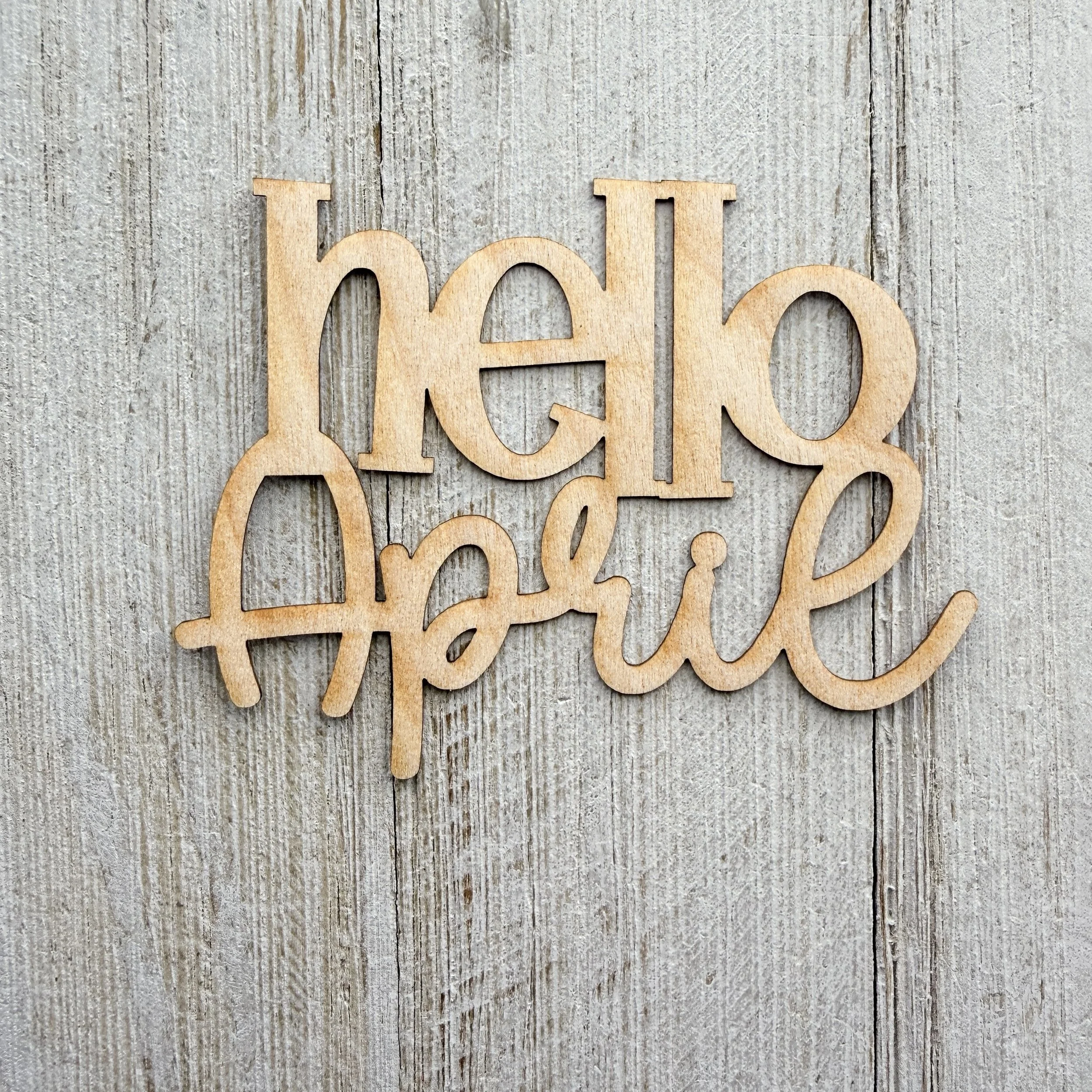 Wood Veneer - Hello April