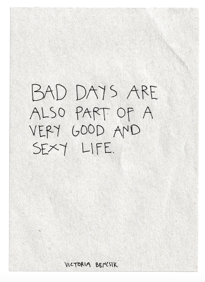 victoria bencsik bad days are also part of a very good and sexy life.png