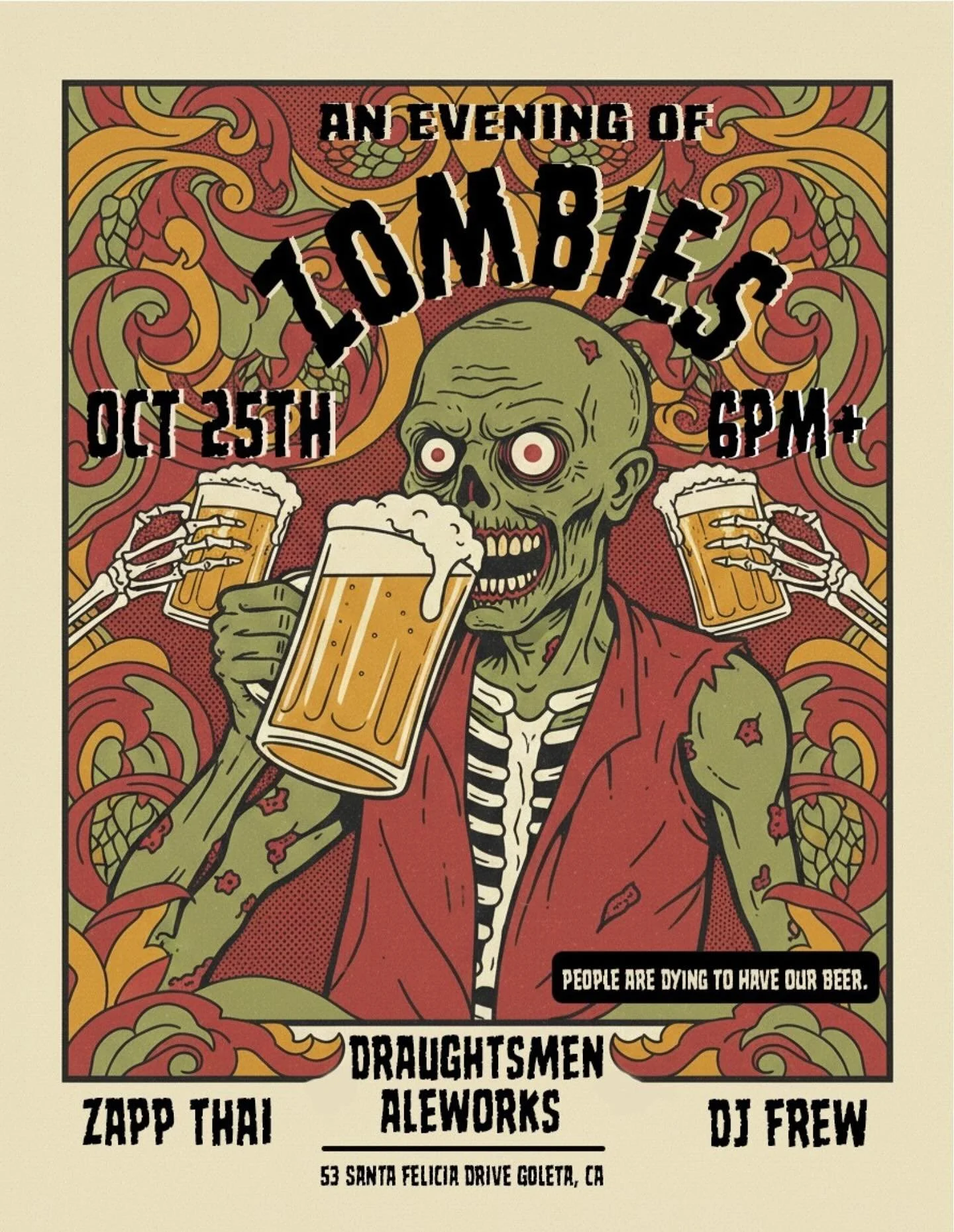 🎃 Saturday, October 25th
🧟&zwj;♂️ The Annual Gathering of the Zombies kicks off at 6pm &mdash; and goes on... and on...
 Costumes highly encouraged. @d.j.Frew will be spinning the beats that raise the dead, and the party&rsquo;s been known to get a