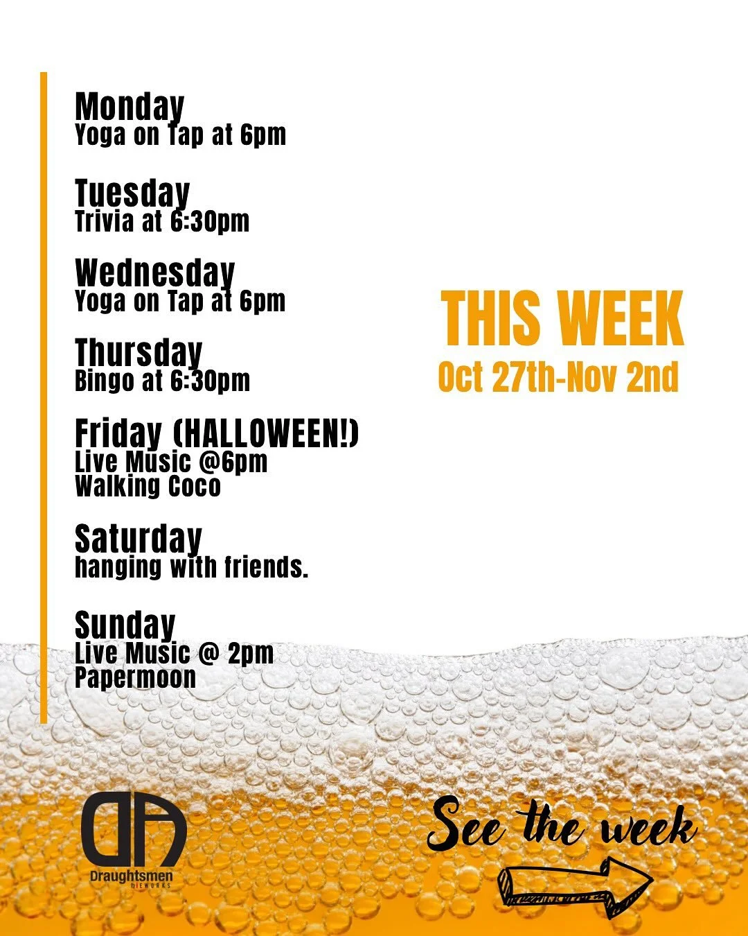 🍻 This Week at Draughtsmen Beer, bites, music &amp; plenty of fall vibes all week long.
🧘&zwj;♀️ Mon 10/27 &ndash; Yoga on Tap @ 6pm Start your week grounded with Kristin. Stretch, breathe, sip&mdash;your reset begins here.

🧠 Tue 10/28 &ndash; Tr