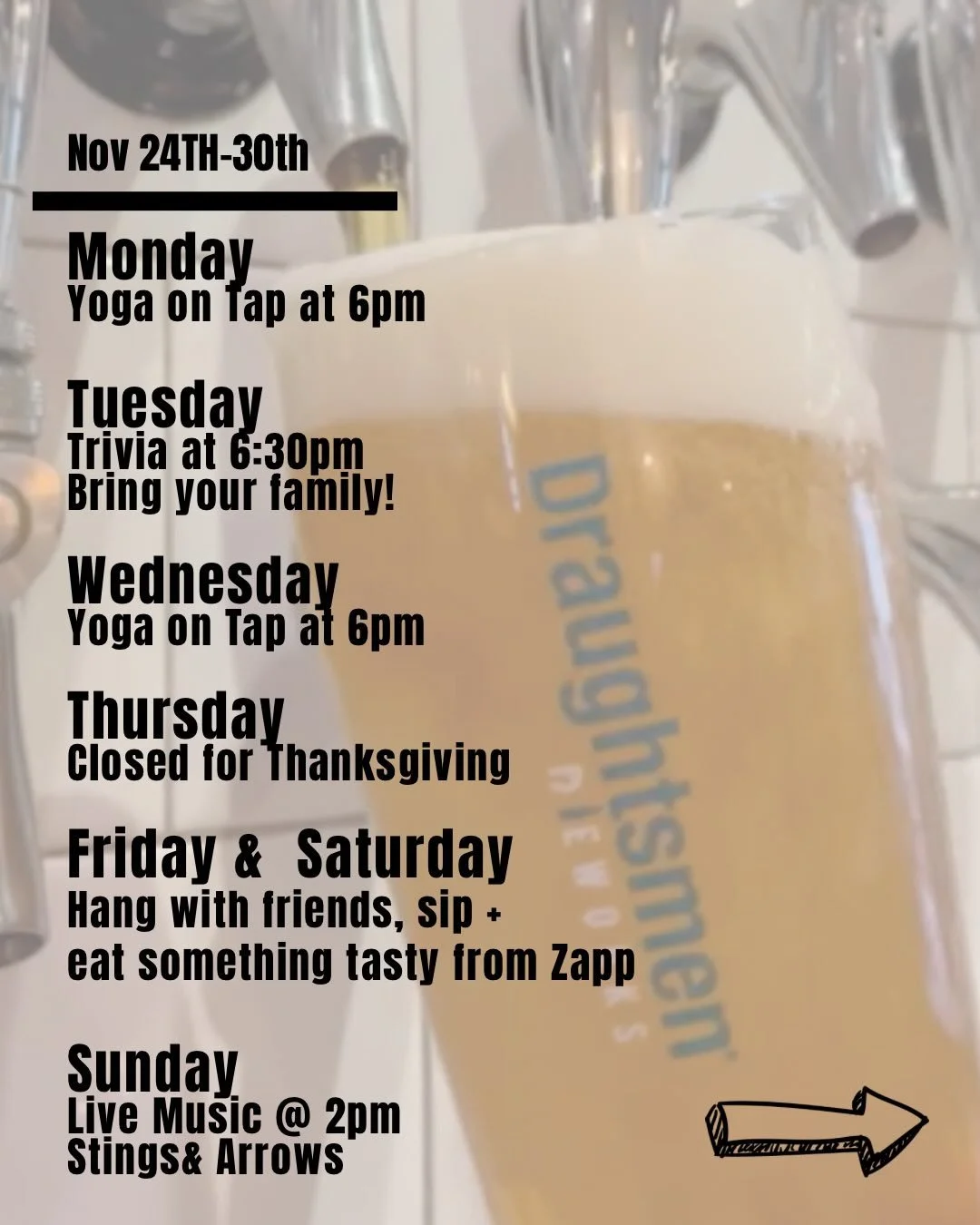 🍻 This Holiday Week at Draughtsmen Aleworks

gobble gobble&hellip; good beer, good people, good vibes.

🧘&zwj;♀️ Mon 11/24 &ndash; Yoga on Tap @ 6pm
Ease into the week &mdash; and the season &mdash; with Natalie. A grounding flow focused on gratitu