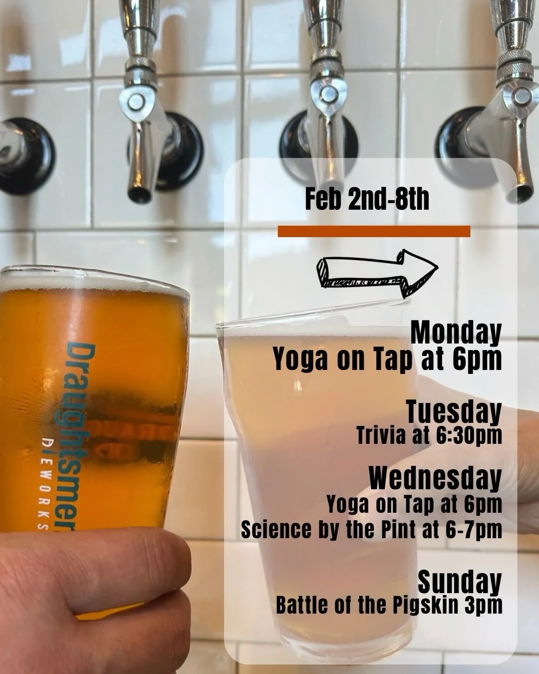 🍻 Happenings at Draughtsmen this week

🧘&zwj;♀️ Mon 2/02  Yoga on Tap @ 6pm
Start the week feeling good with Kristin leading the yoga. (Yea!) Stretch it out, take a breath, enjoy a sip, and settle in with a friendly crew and relaxed vibes.

🧠 Tue 