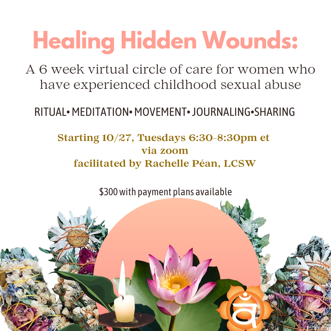 Healing Hidden Wounds: Beginning 10/27 - A 6 week virtual healing portal for femmes that have experienced sexual abuse