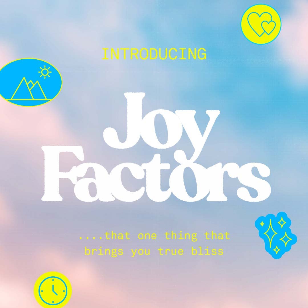 Joy Factors 1_WIP.jpg