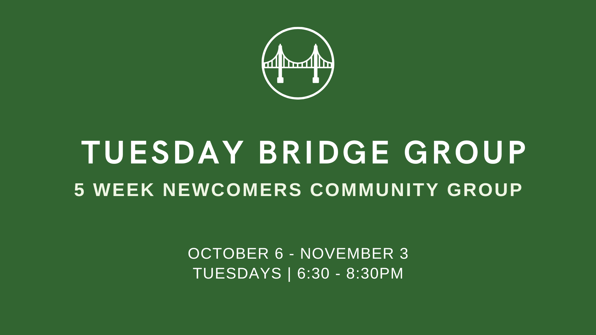 Orange background with white icon of a bridge and text that reads "BRIDGE GROUPS" and "4-6 WEEK SERMON BASED ACCOUNTABILITY GROUPS".