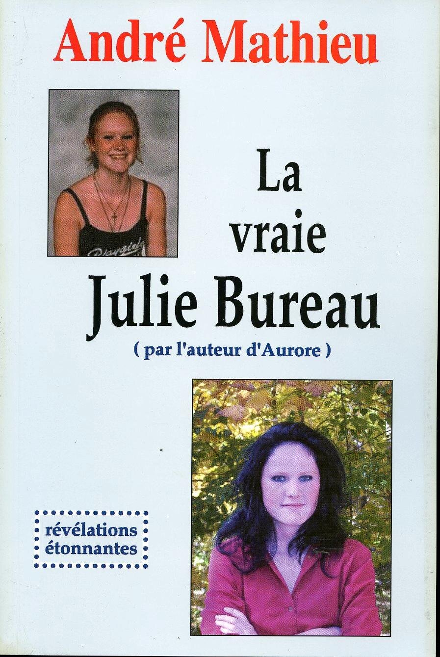  Biographie de Julie Bureau écrite par l’auteur André Mathieu. 