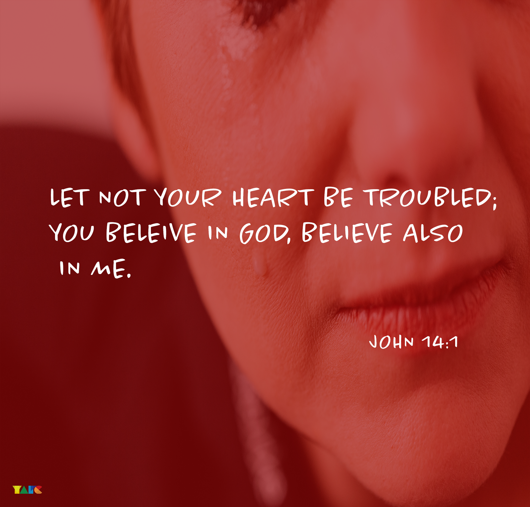 DO NOT LET YOUR HEART BE TROUBLED