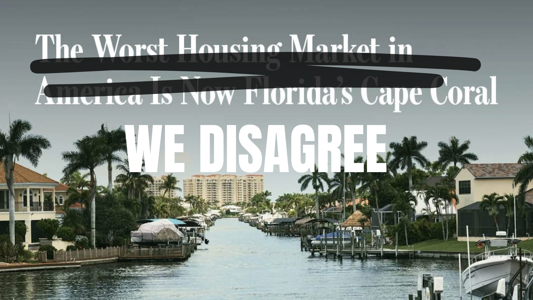Is Cape Coral Really the Worst Housing Market in America?