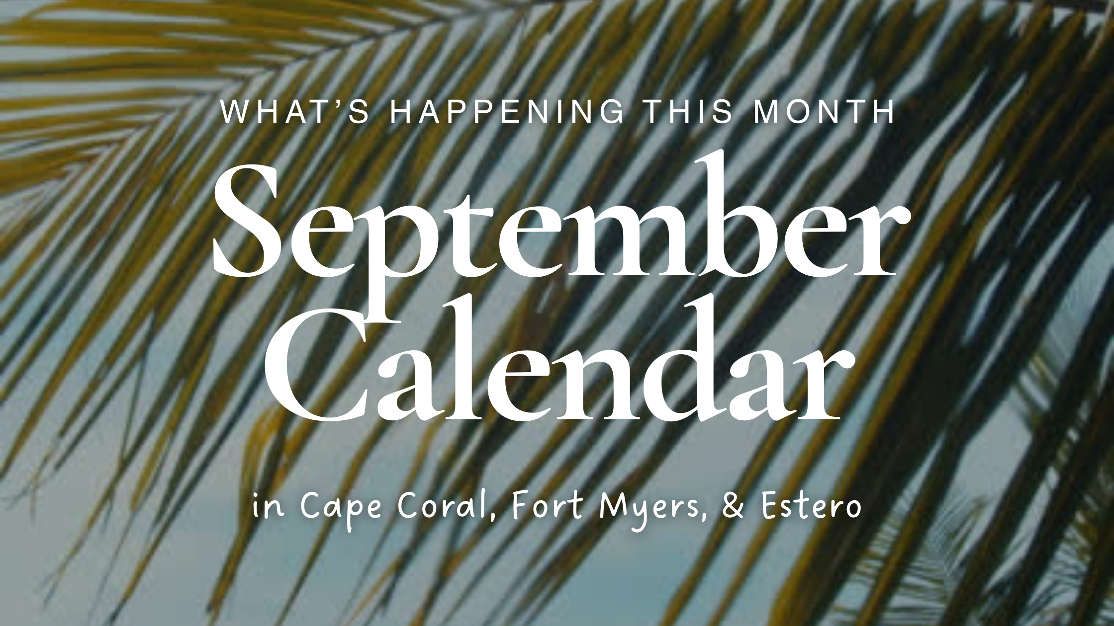 Happening this Month in Cape Coral & Beyond