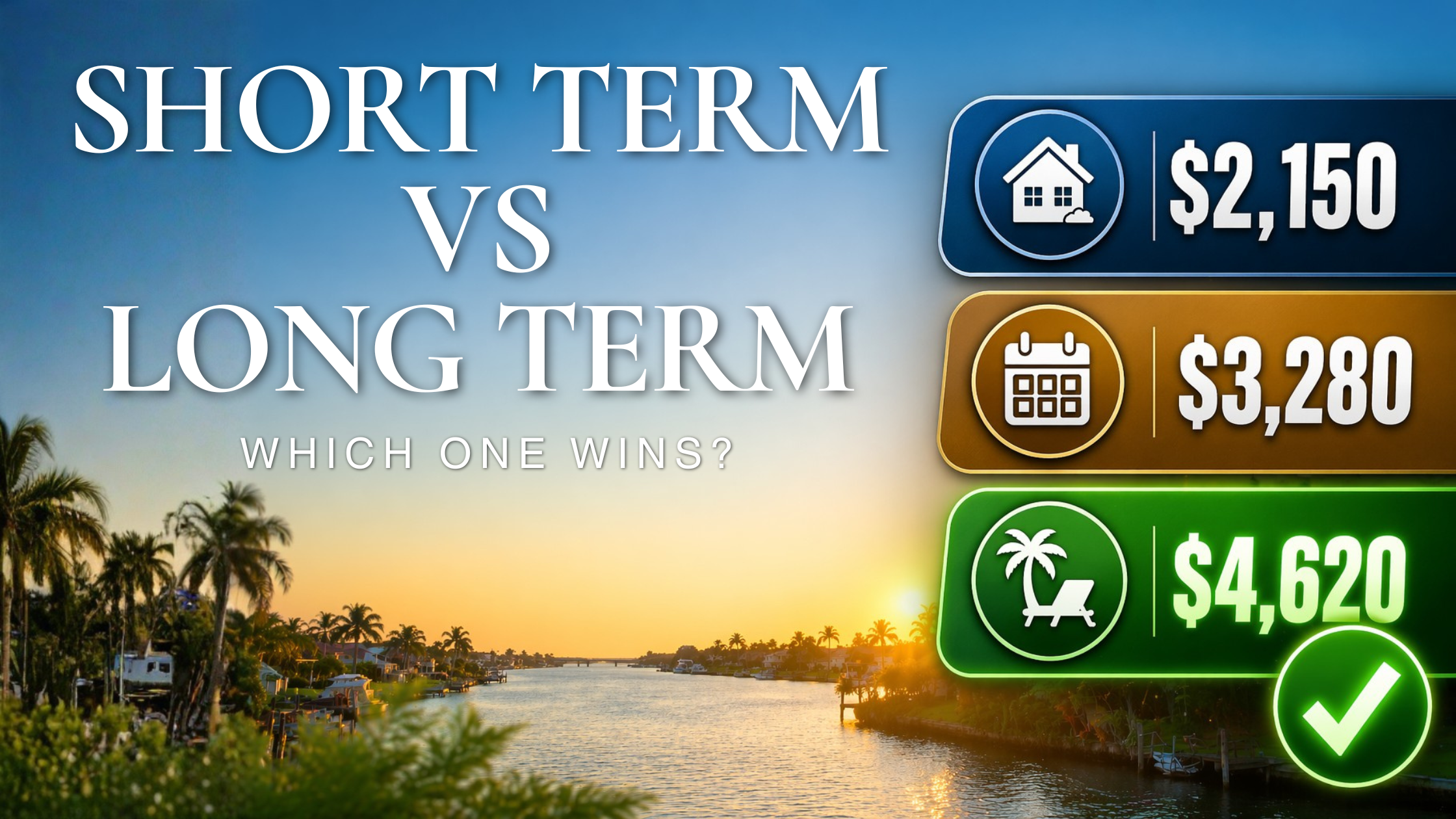 STR vs. Long-Term vs. Seasonal in Cape Coral: Which Rental Strategy Actually Wins?