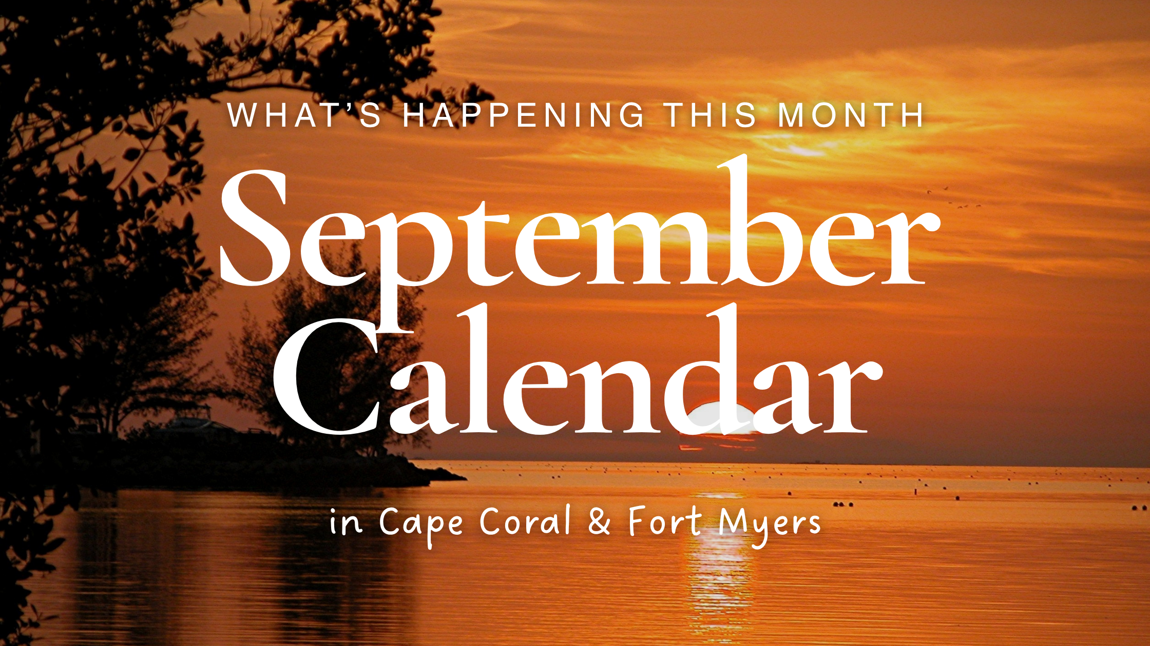 Things to Do in Cape Coral &amp; Fort Myers in September 2026