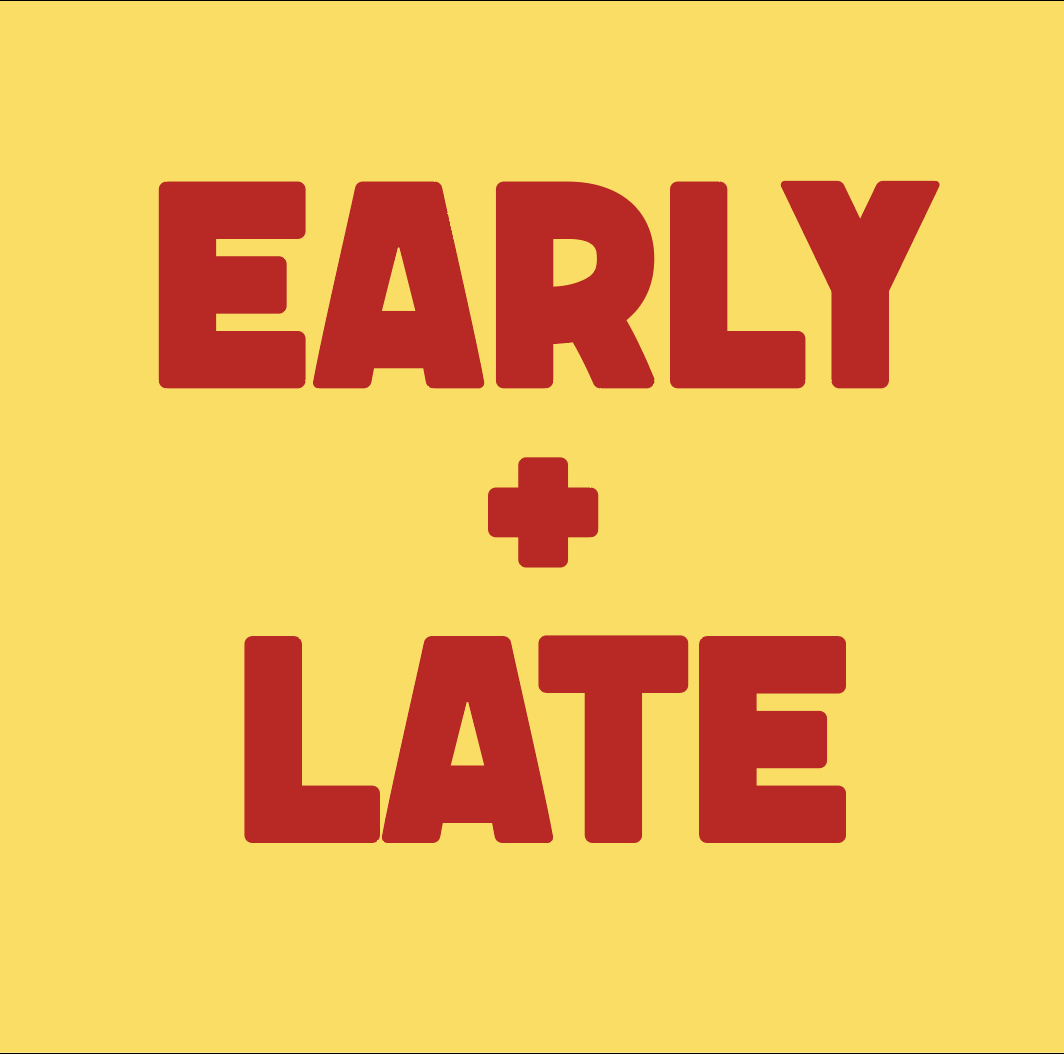 Early drop + Late Pick up