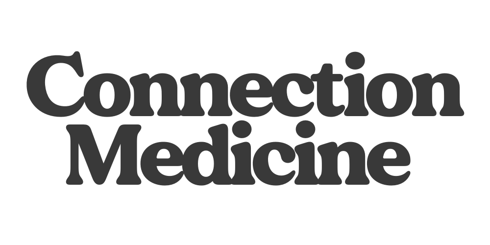Connection Medicine