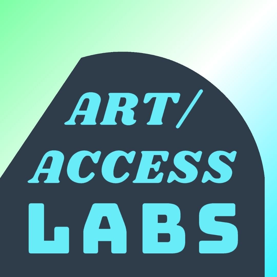 Art/Access Lab: How to Sustain your Practice & Present New Work 