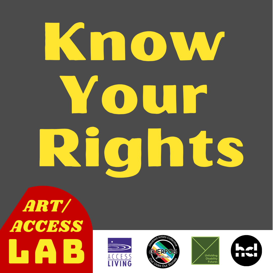 Art/Access Lab: Know Your Rights