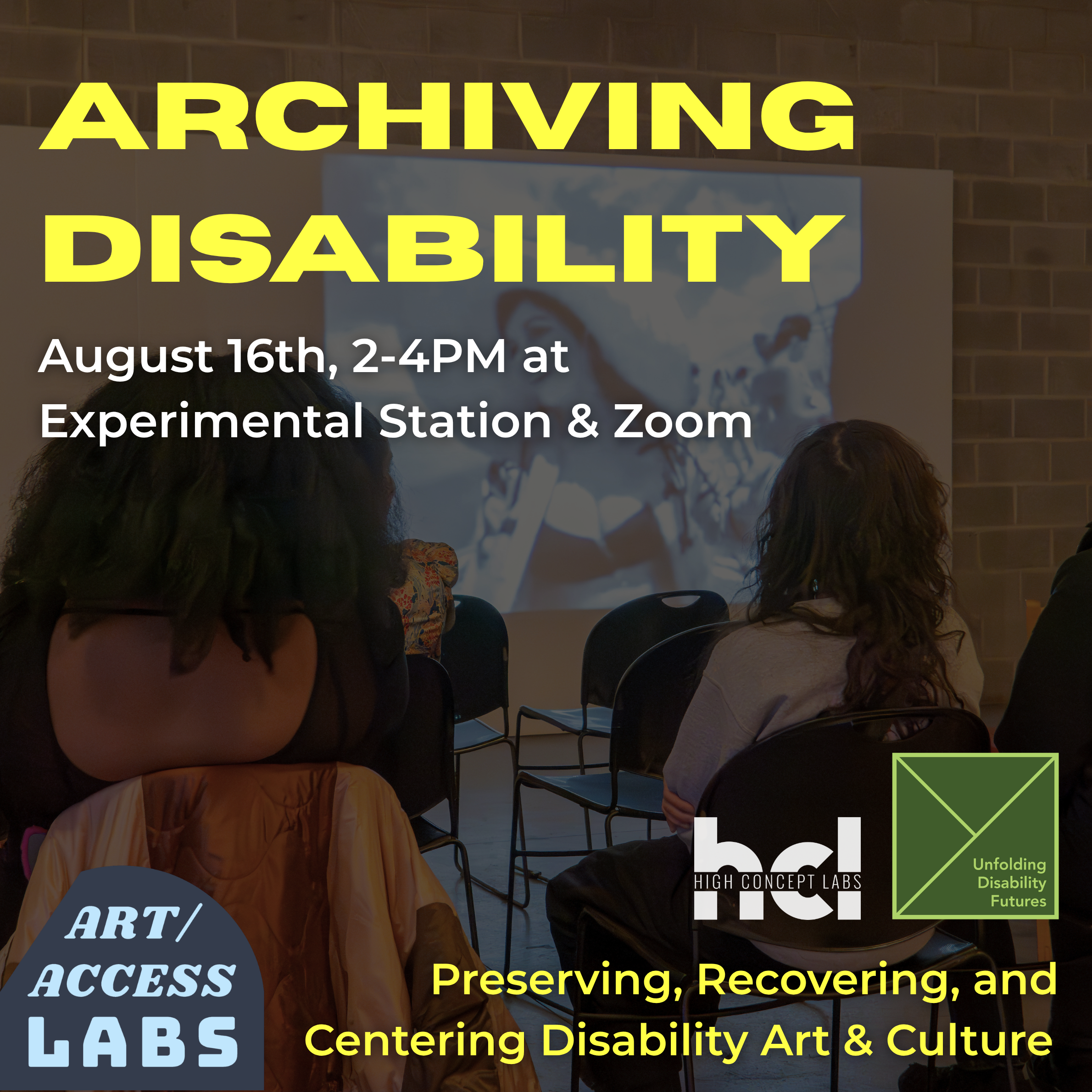 Archiving Disability: Preserving, Recovering, and Centering Disability Art &amp; Culture