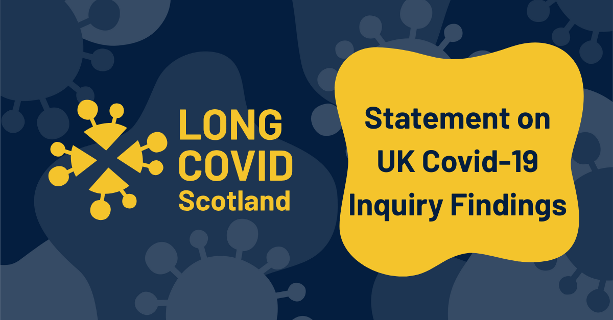 Statement on UK Covid-19 Inquiry Findings - Long Covid Scotland