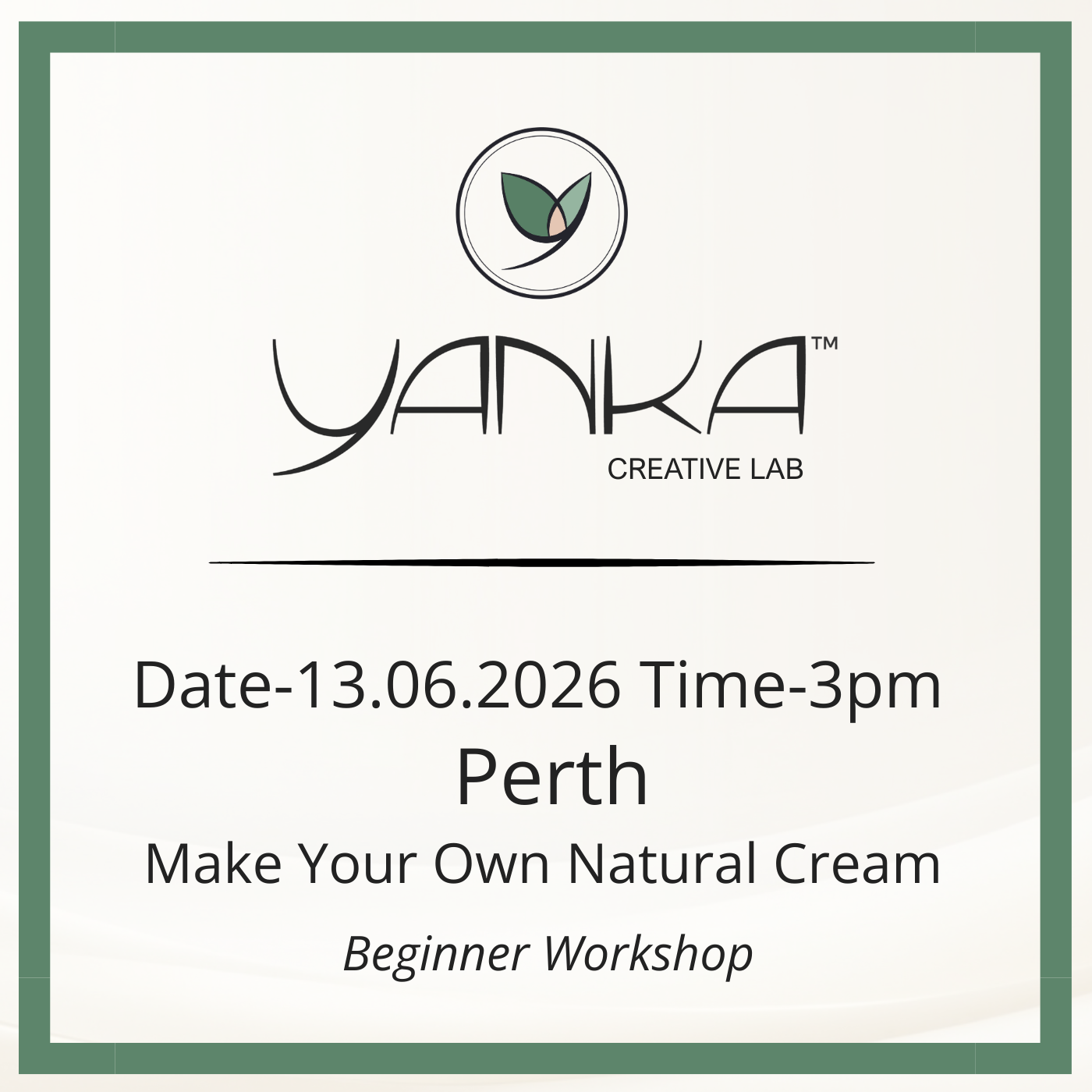 DATE 13.06.2026 Perth ·                                                                                                                           Make Your Own Natural Cream – Beginner Workshop