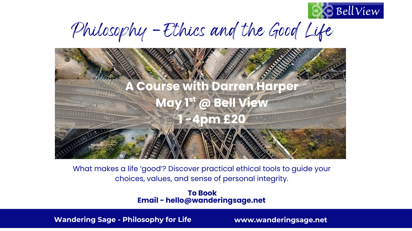 Philosophy - Ethics &amp; The Good Life