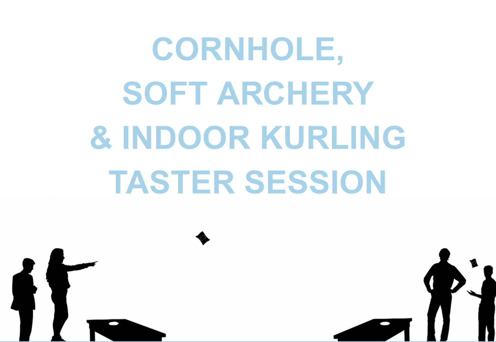 Cornhole, Soft Archery &amp; Indoor Kurling Taster Session