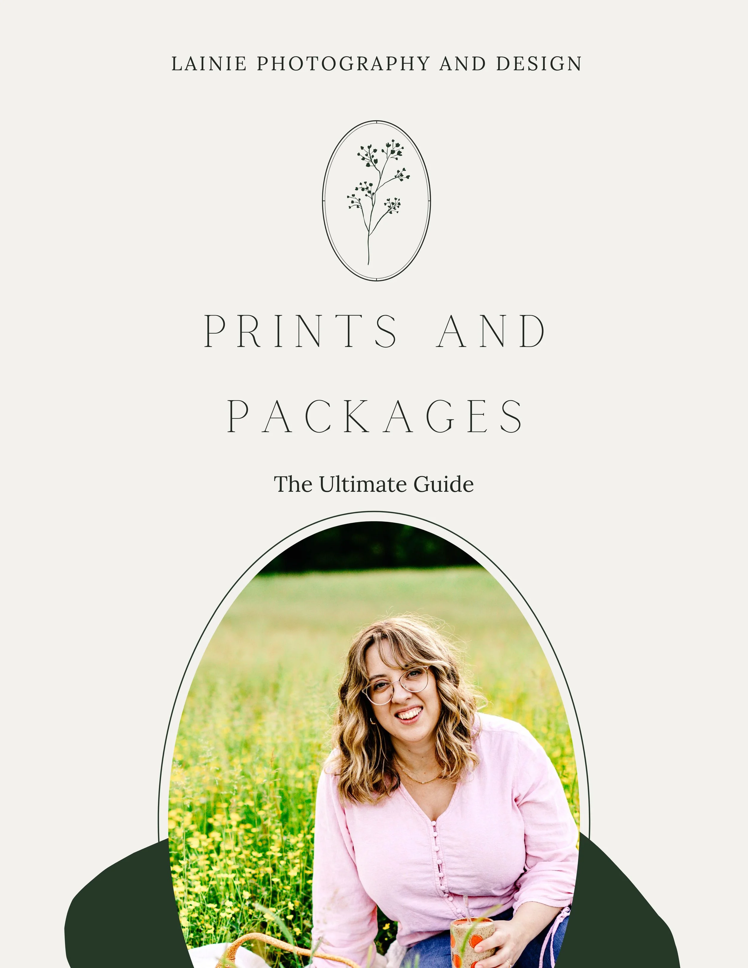 Book cover titled 'Prints and Packages: The Ultimate Guide' by Laine Photography and Design, featuring a photograph of a woman in a pink shirt holding a drink, sitting in a field of yellow flowers.