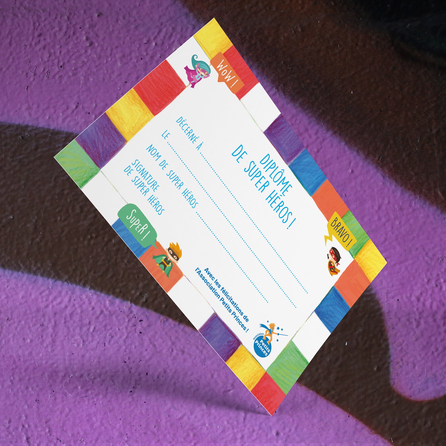 Diplôme 3-7 ans du Kit du Super-héros, Association Petits Princes ©AtelierRezai ©AuroreArtPrintStudio 2024