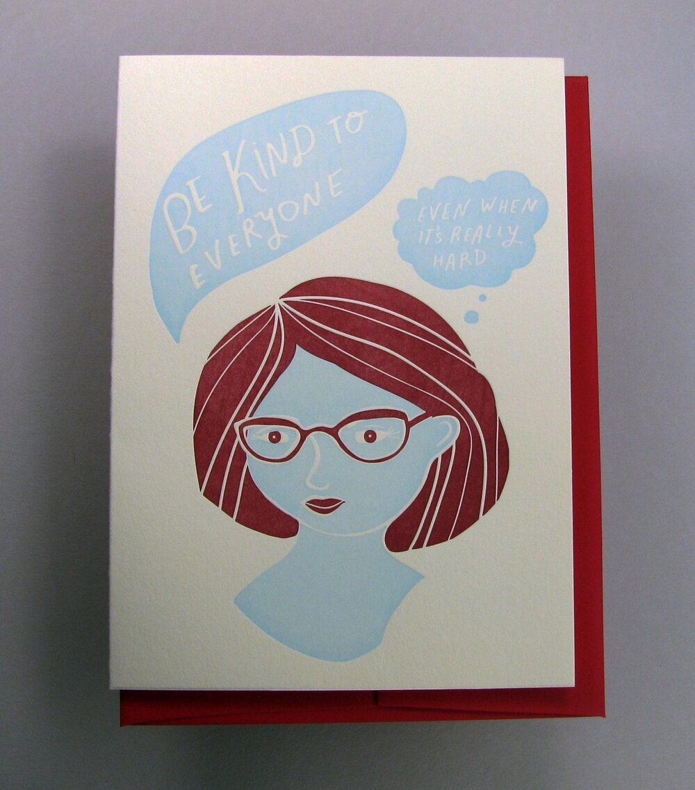 Be Kind to Everyone Card