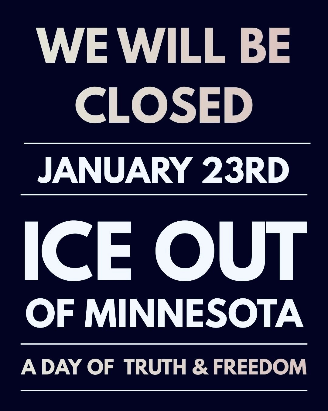In support of our immigrant community, we will be closed on Friday, January 23rd, joining businesses and workers across the state in an economic blackout. Thank you for your understanding and support. 💛