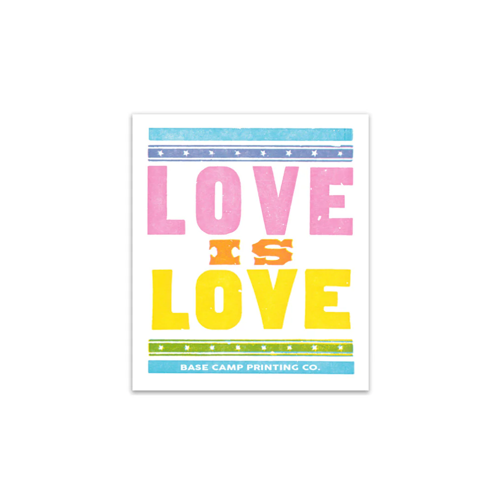 Base Camp Printing Co. - Love is Love - Sticker