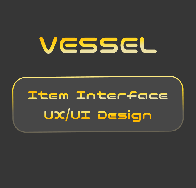 VESSEL Game Item UI