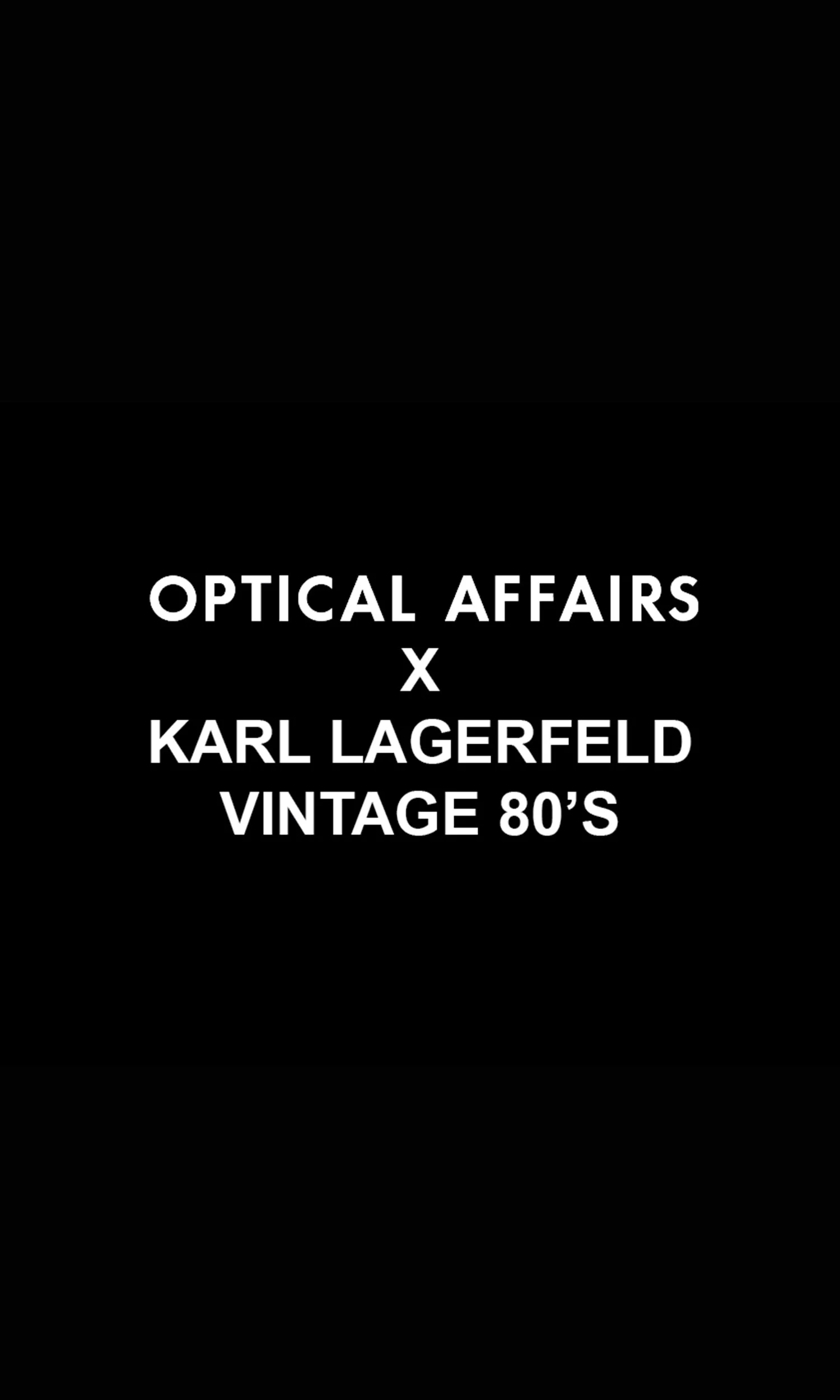 OPTICAL AFFAIRS X KARL LAGERFELD VINTAGE