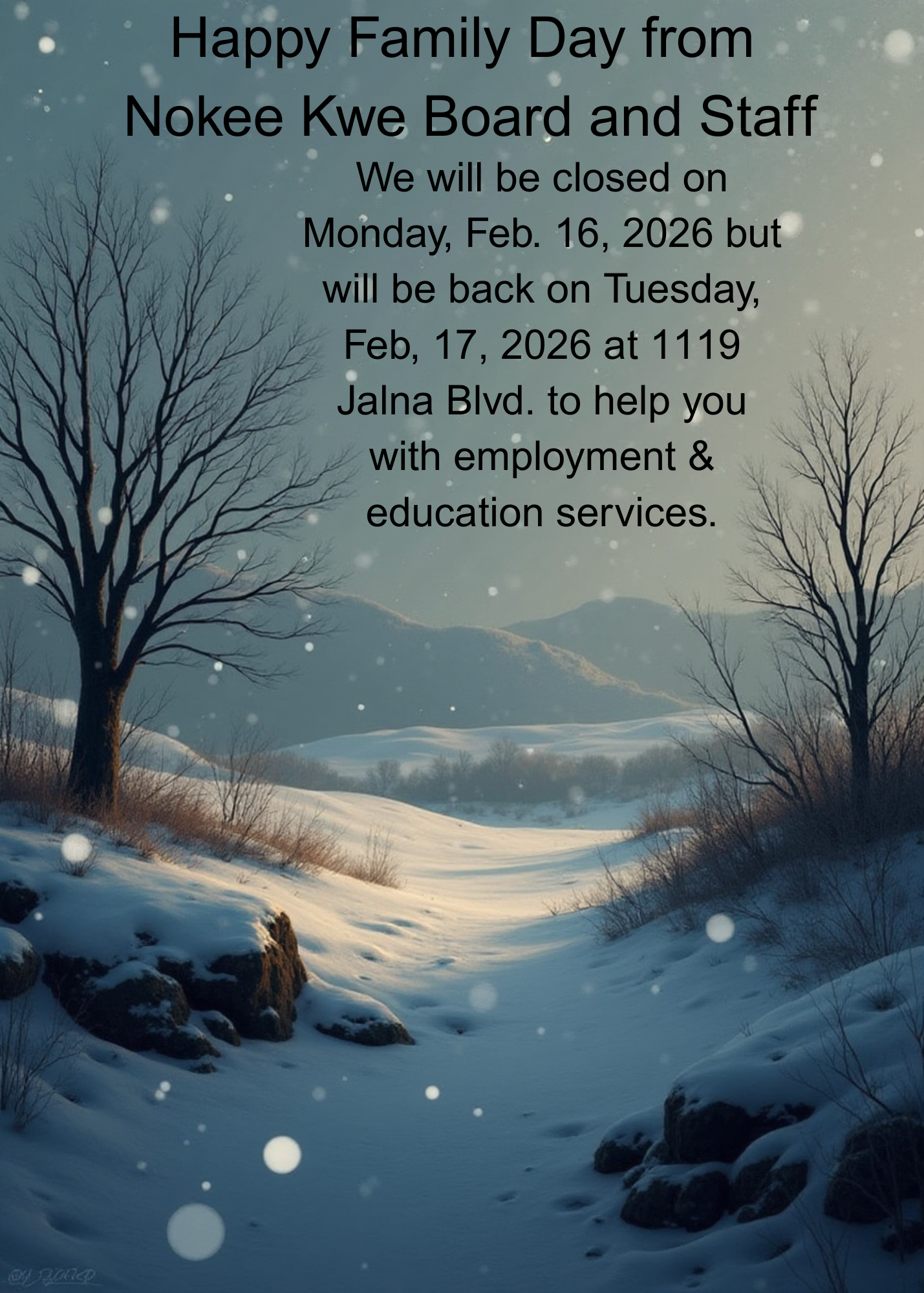 Nokee Kwe Offices are closed on Family Day!