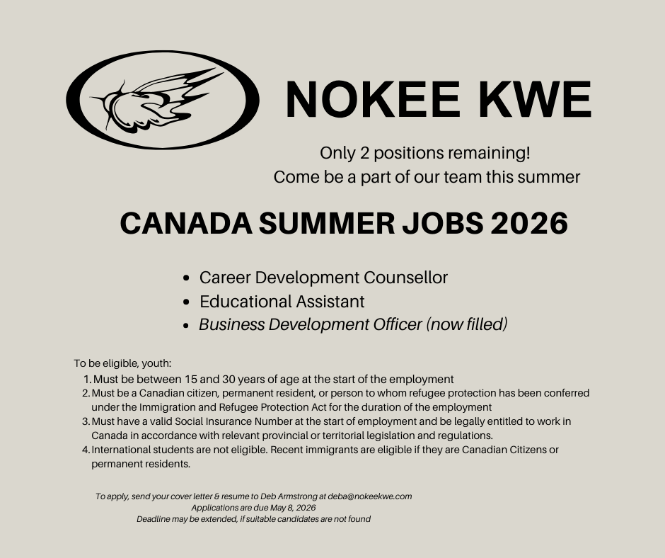 Nokee Kwe Canada Summer Jobs 2026: Now 2 still available to apply!